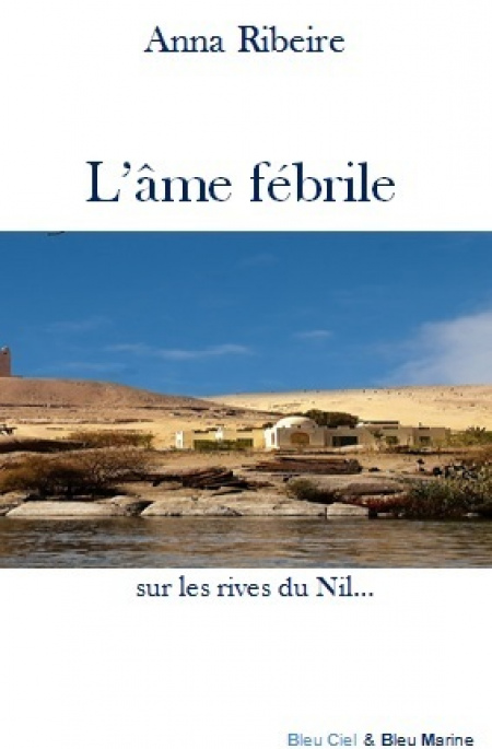 L'âme fébrile sur les rives du Nil...